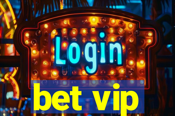 bet vip